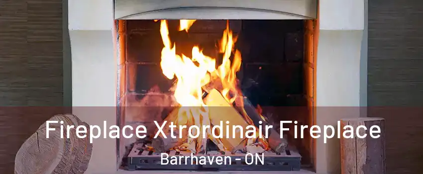  Fireplace Xtrordinair Fireplace Barrhaven - ON