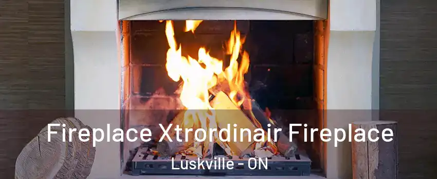  Fireplace Xtrordinair Fireplace Luskville - ON