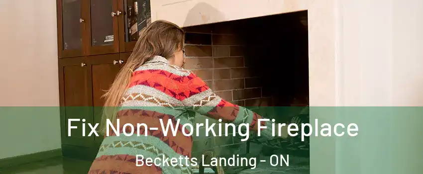  Fix Non-Working Fireplace Becketts Landing - ON