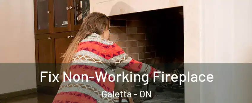  Fix Non-Working Fireplace Galetta - ON