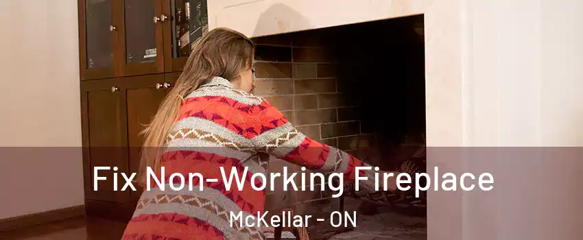  Fix Non-Working Fireplace McKellar - ON