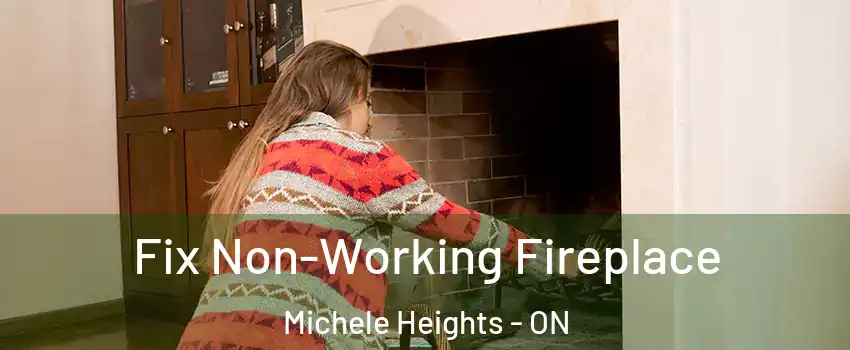  Fix Non-Working Fireplace Michele Heights - ON