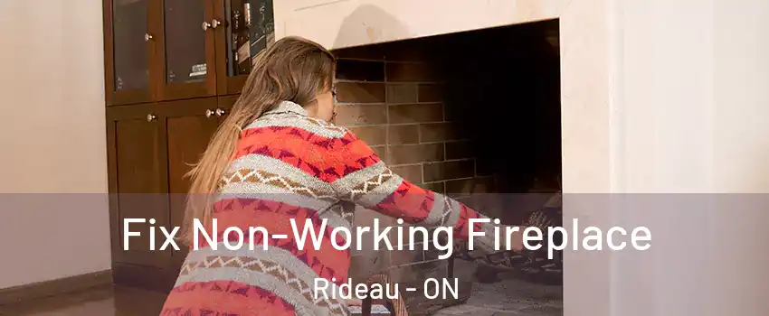  Fix Non-Working Fireplace Rideau - ON