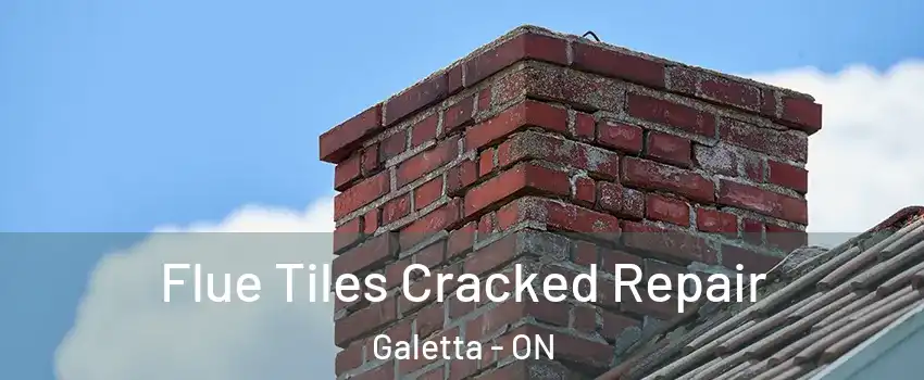  Flue Tiles Cracked Repair Galetta - ON