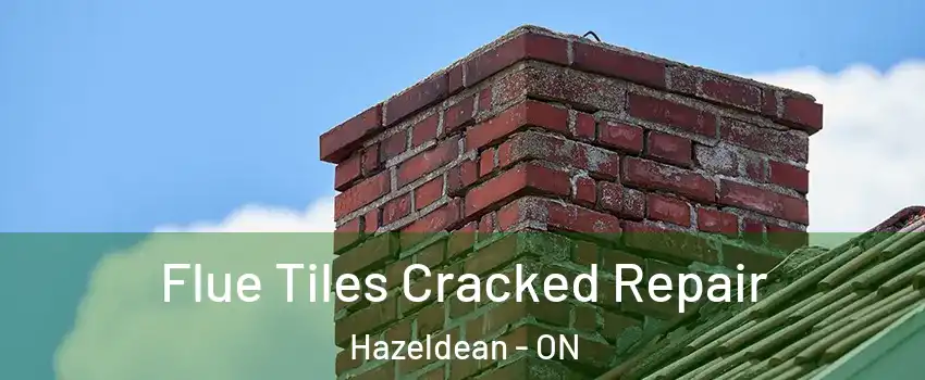  Flue Tiles Cracked Repair Hazeldean - ON