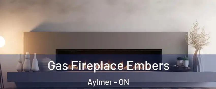  Gas Fireplace Embers Aylmer - ON