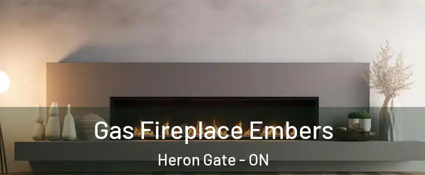  Gas Fireplace Embers Heron Gate - ON