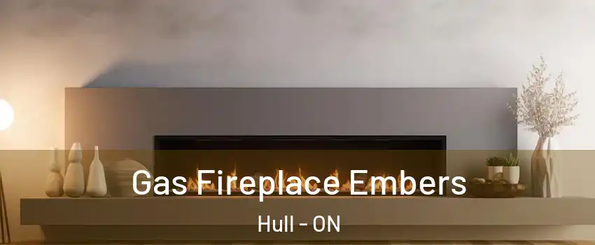  Gas Fireplace Embers Hull - ON