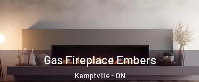  Gas Fireplace Embers Kemptville - ON