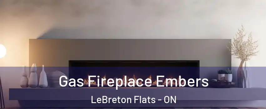  Gas Fireplace Embers LeBreton Flats - ON