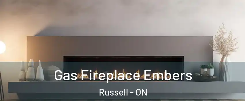  Gas Fireplace Embers Russell - ON