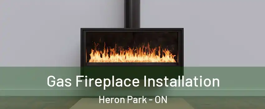  Gas Fireplace Installation Heron Park - ON