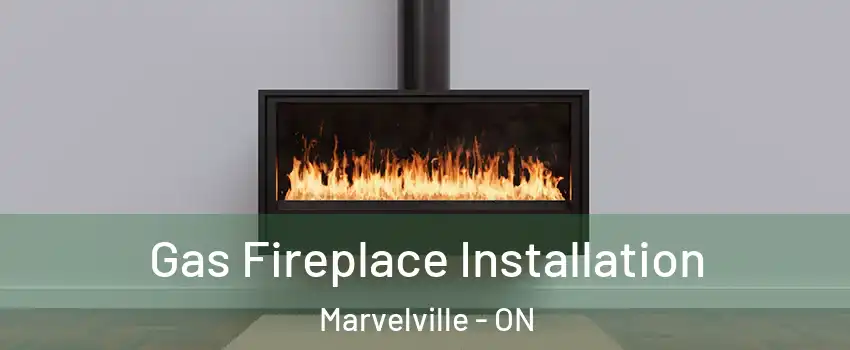  Gas Fireplace Installation Marvelville - ON