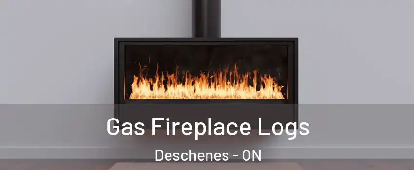  Gas Fireplace Logs Deschenes - ON