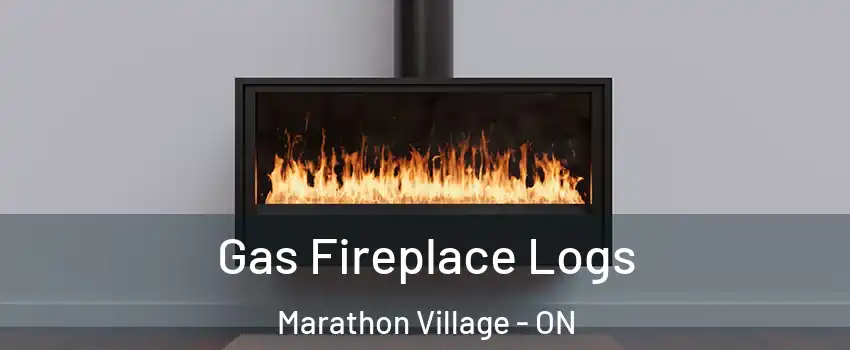  Gas Fireplace Logs Marathon Village - ON