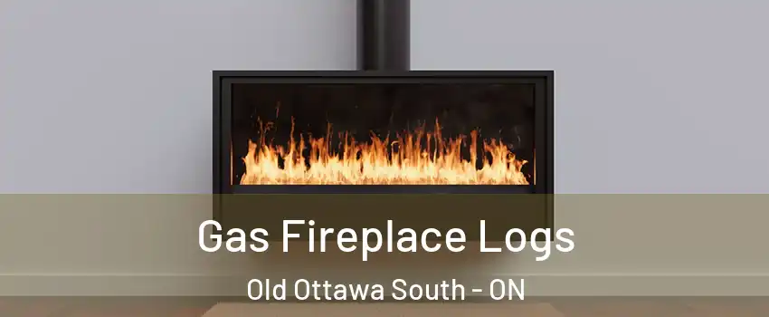  Gas Fireplace Logs Old Ottawa South - ON