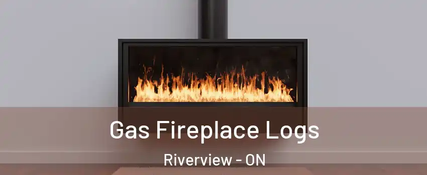  Gas Fireplace Logs Riverview - ON