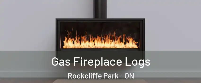  Gas Fireplace Logs Rockcliffe Park - ON