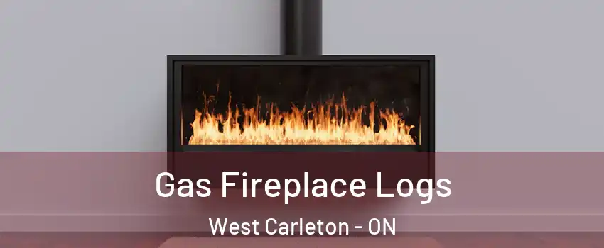  Gas Fireplace Logs West Carleton - ON