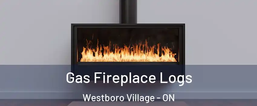  Gas Fireplace Logs Westboro Village - ON