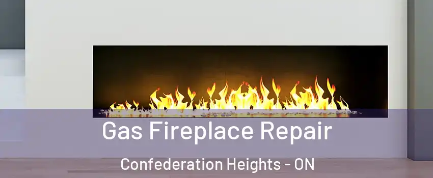  Gas Fireplace Repair Confederation Heights - ON