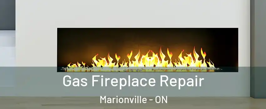  Gas Fireplace Repair Marionville - ON