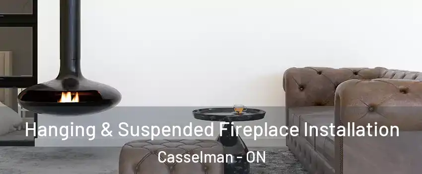  Hanging & Suspended Fireplace Installation Casselman - ON