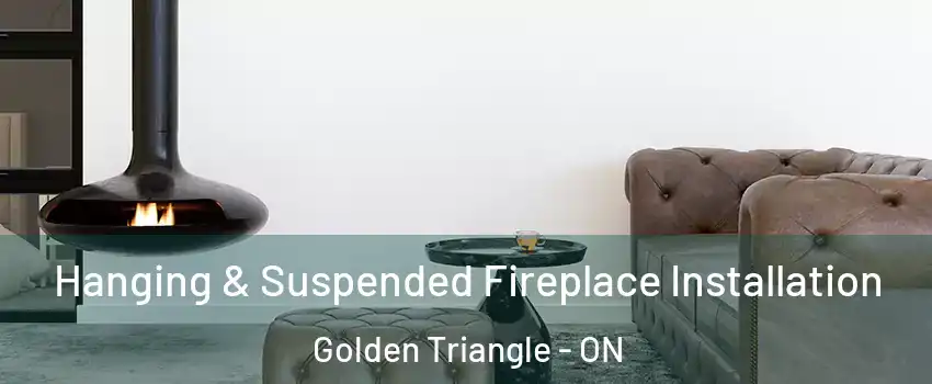  Hanging & Suspended Fireplace Installation Golden Triangle - ON