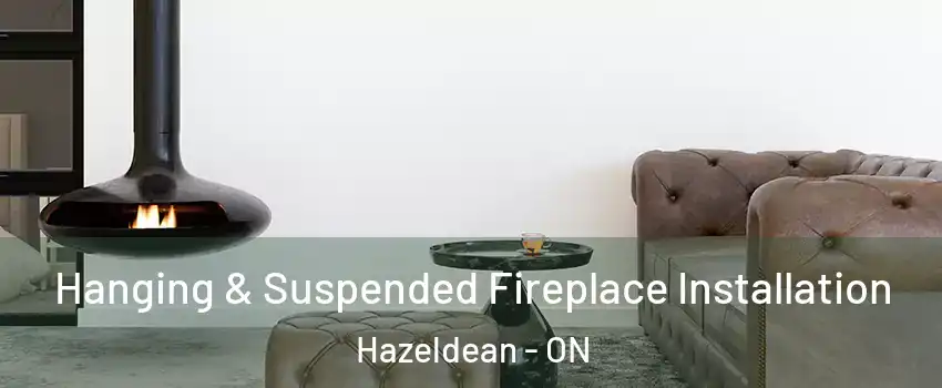  Hanging & Suspended Fireplace Installation Hazeldean - ON