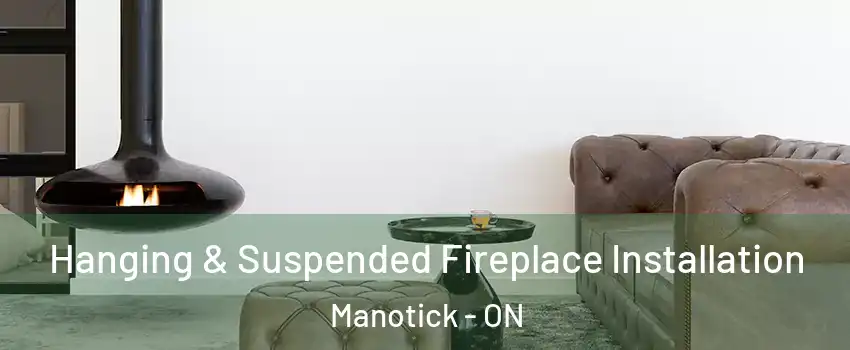  Hanging & Suspended Fireplace Installation Manotick - ON