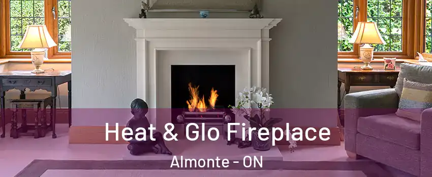  Heat & Glo Fireplace Almonte - ON