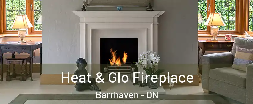  Heat & Glo Fireplace Barrhaven - ON