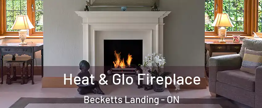  Heat & Glo Fireplace Becketts Landing - ON