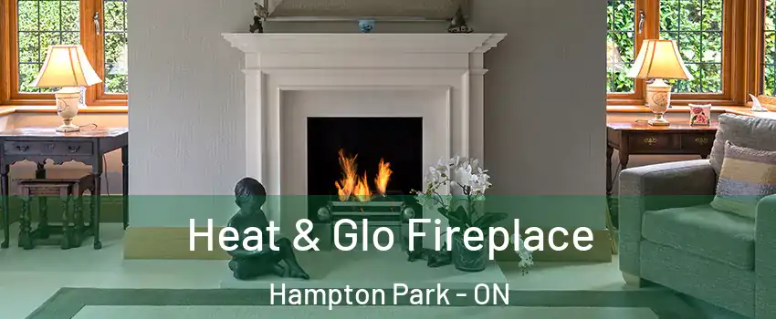  Heat & Glo Fireplace Hampton Park - ON