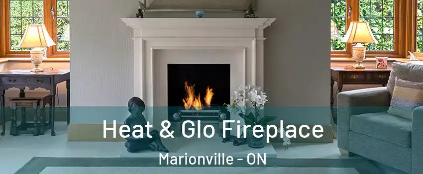  Heat & Glo Fireplace Marionville - ON