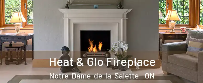  Heat & Glo Fireplace Notre-Dame-de-la-Salette - ON