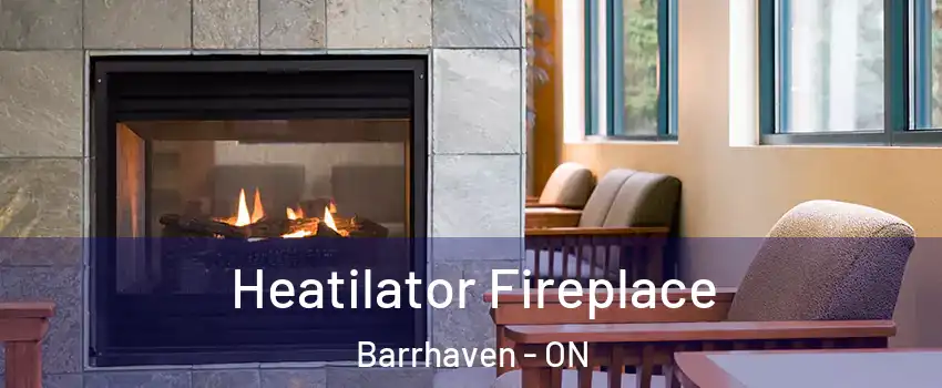  Heatilator Fireplace Barrhaven - ON