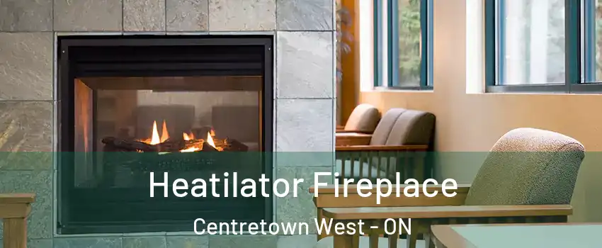  Heatilator Fireplace Centretown West - ON