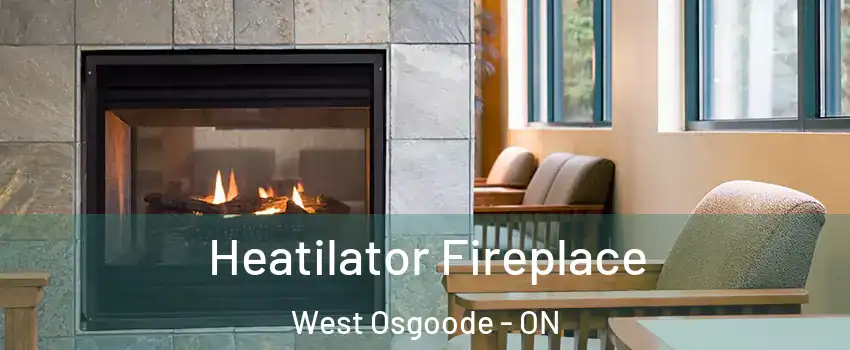  Heatilator Fireplace West Osgoode - ON