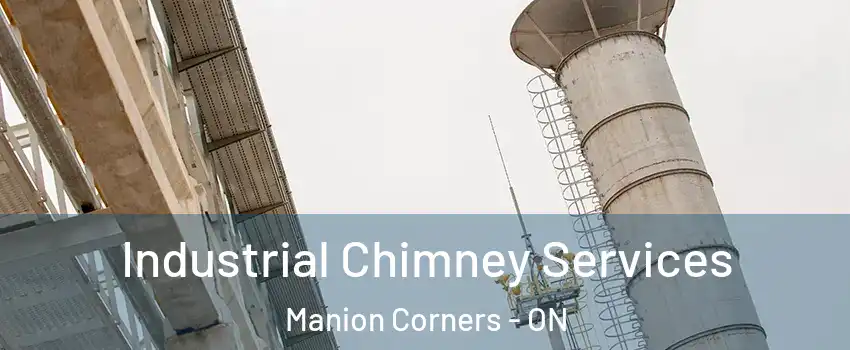  Industrial Chimney Services Manion Corners - ON