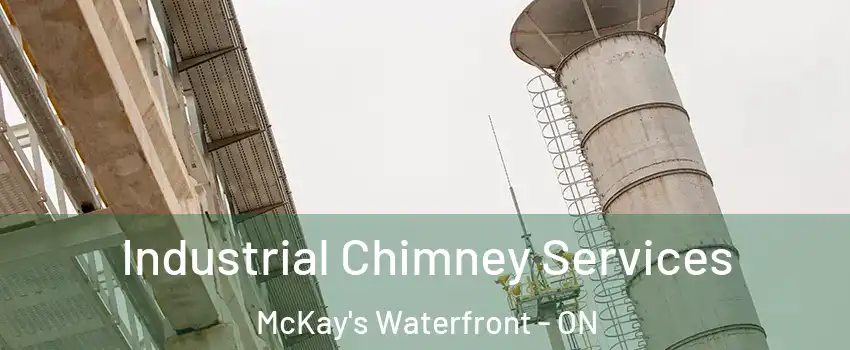  Industrial Chimney Services McKay's Waterfront - ON