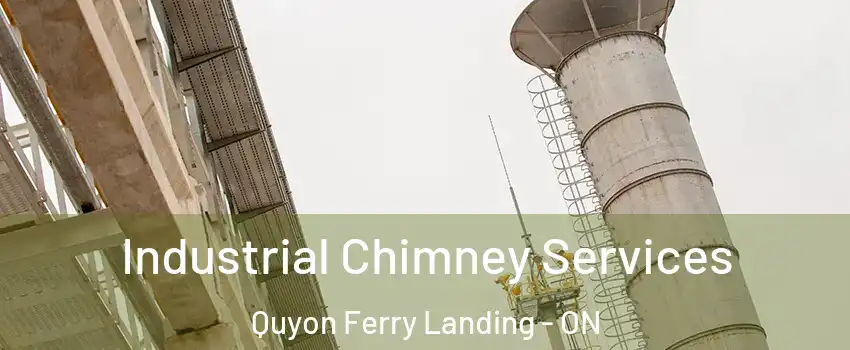  Industrial Chimney Services Quyon Ferry Landing - ON