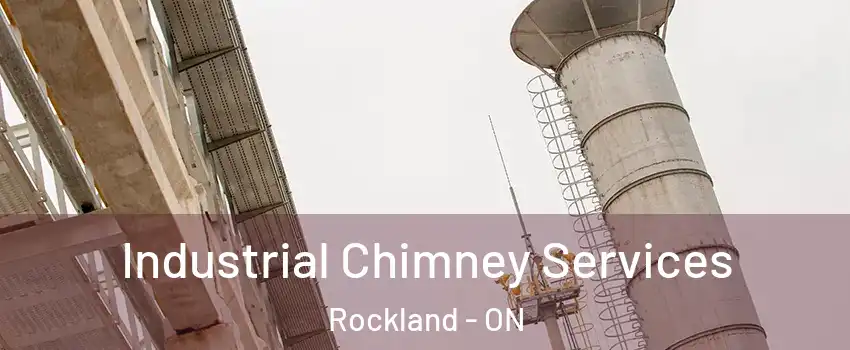  Industrial Chimney Services Rockland - ON