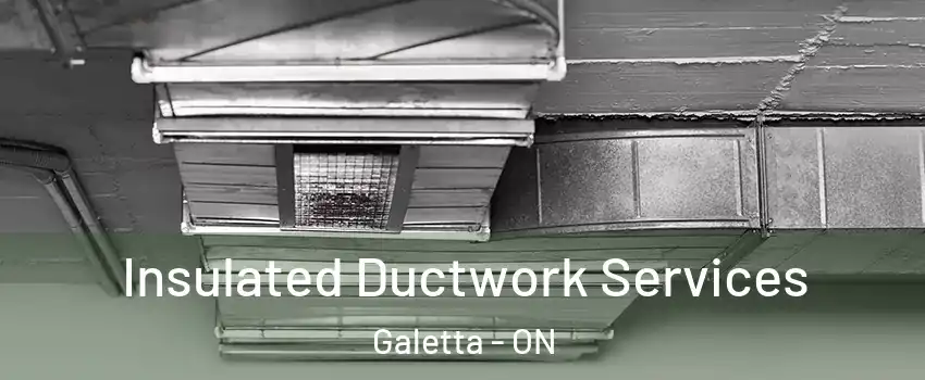  Insulated Ductwork Services Galetta - ON