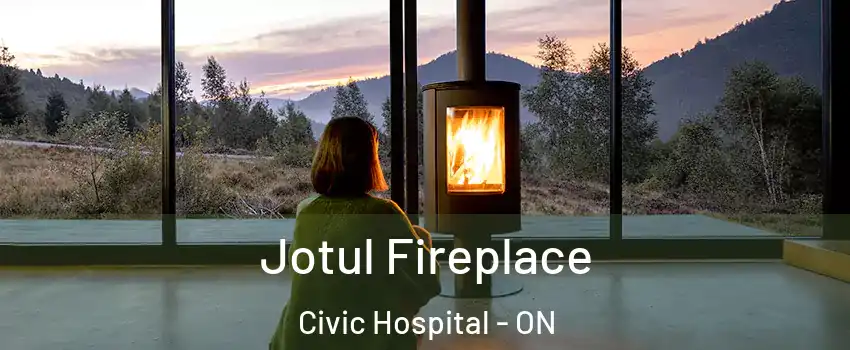  Jotul Fireplace Civic Hospital - ON