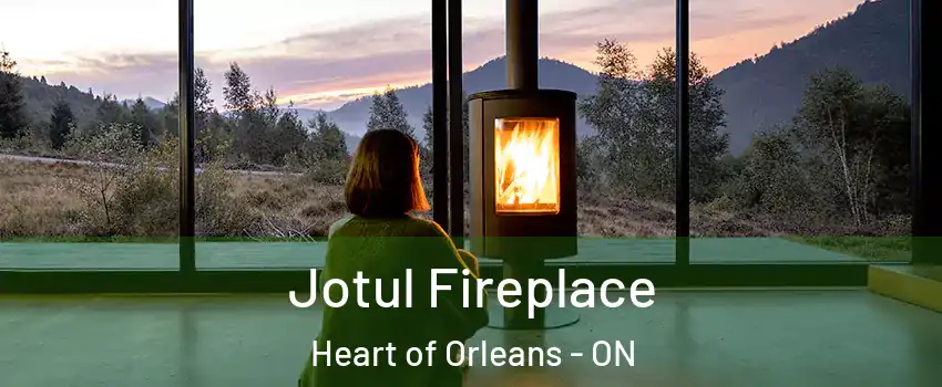  Jotul Fireplace Heart of Orleans - ON