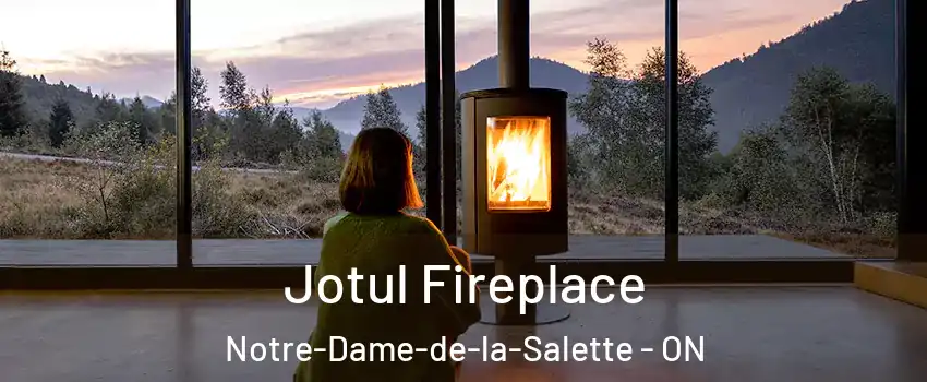  Jotul Fireplace Notre-Dame-de-la-Salette - ON