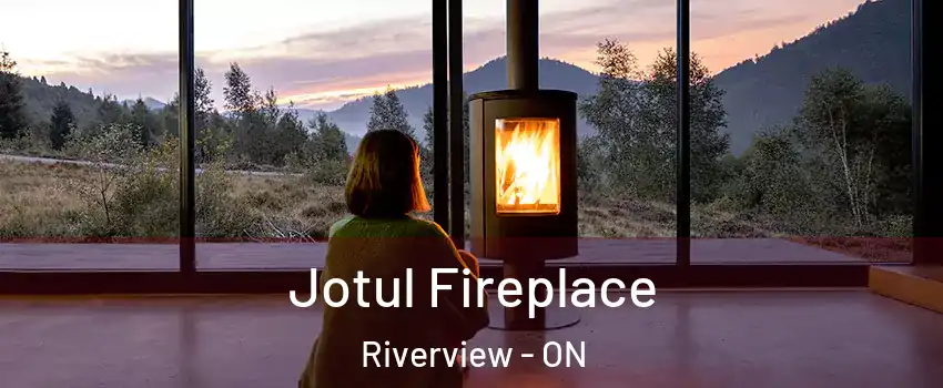  Jotul Fireplace Riverview - ON