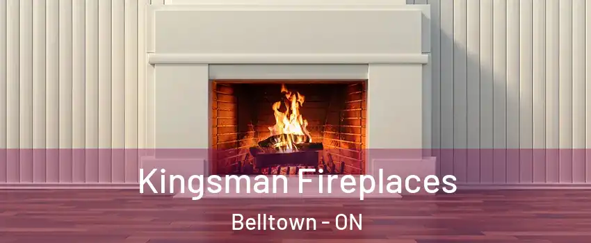  Kingsman Fireplaces Belltown - ON