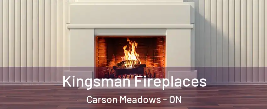  Kingsman Fireplaces Carson Meadows - ON